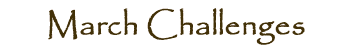 March Challenges