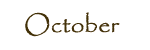 October